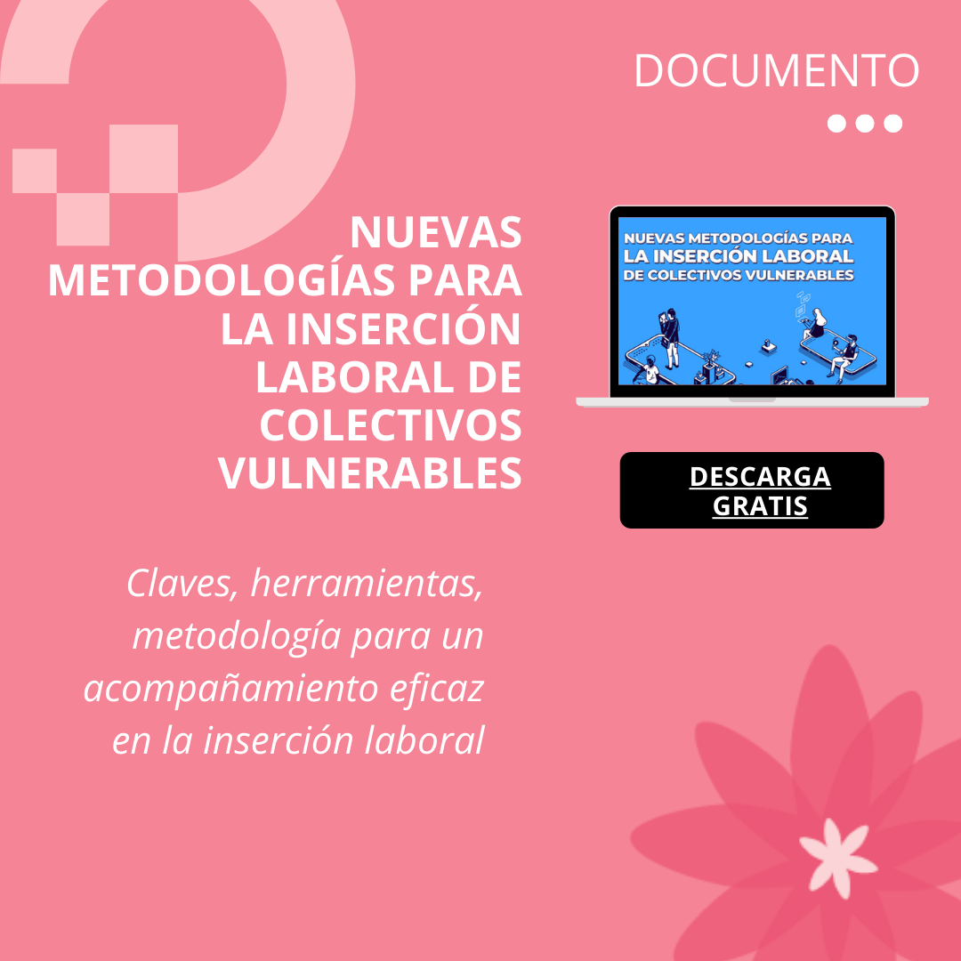 Nuevas Metodologías para la inserción laboral de colectivos vulnerables